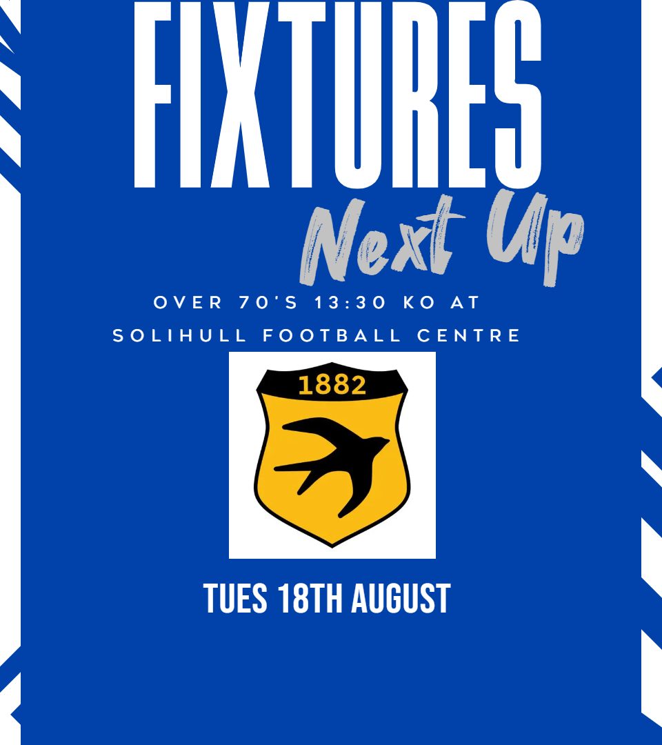 FORTHCOMING FIXTURES - BWFC +70's V STOURPORT SWIFTS 18/8 1:30KO